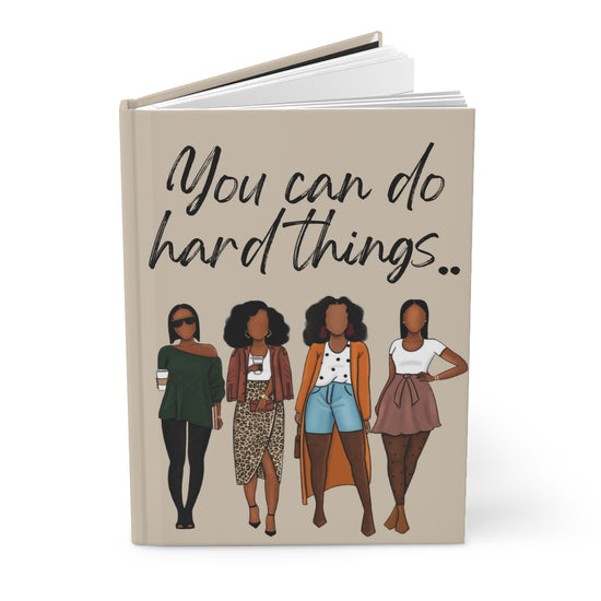 You Can Do Hard Things Hardcover Journal