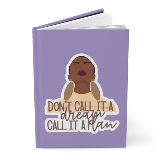 Don't Call It A Dream 2 Hardcover Journal